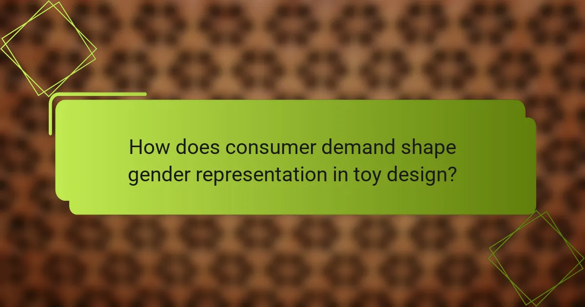 How does consumer demand shape gender representation in toy design?