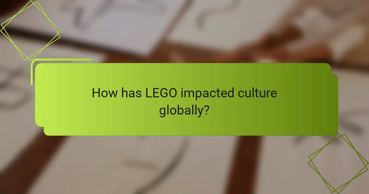 How has LEGO impacted culture globally?