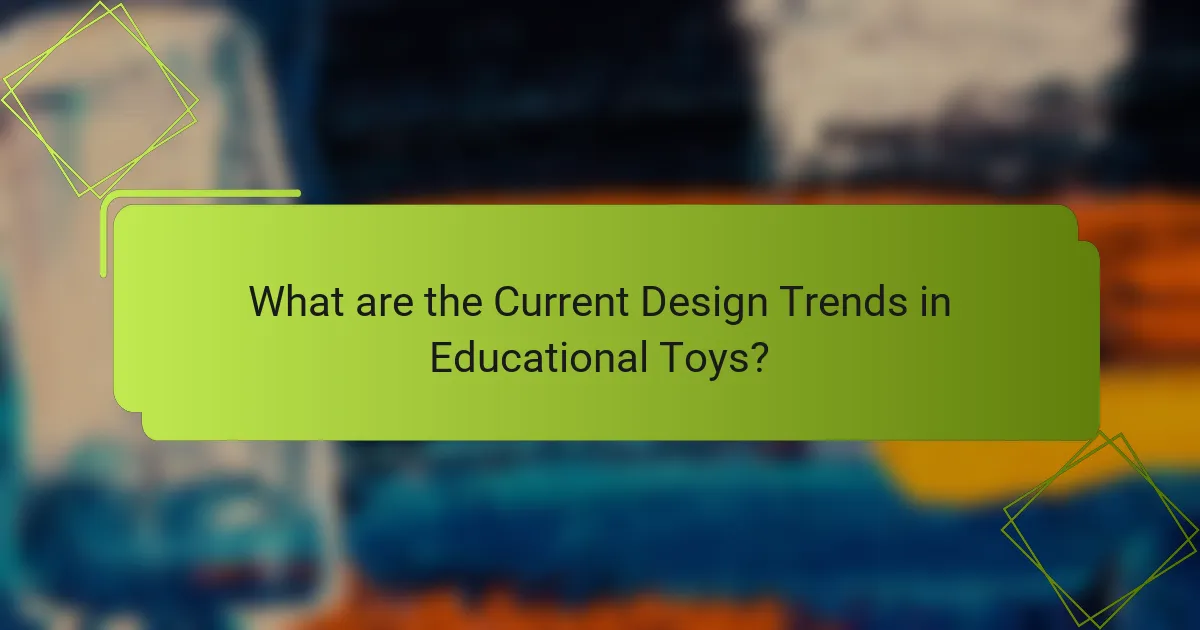 What are the Current Design Trends in Educational Toys?