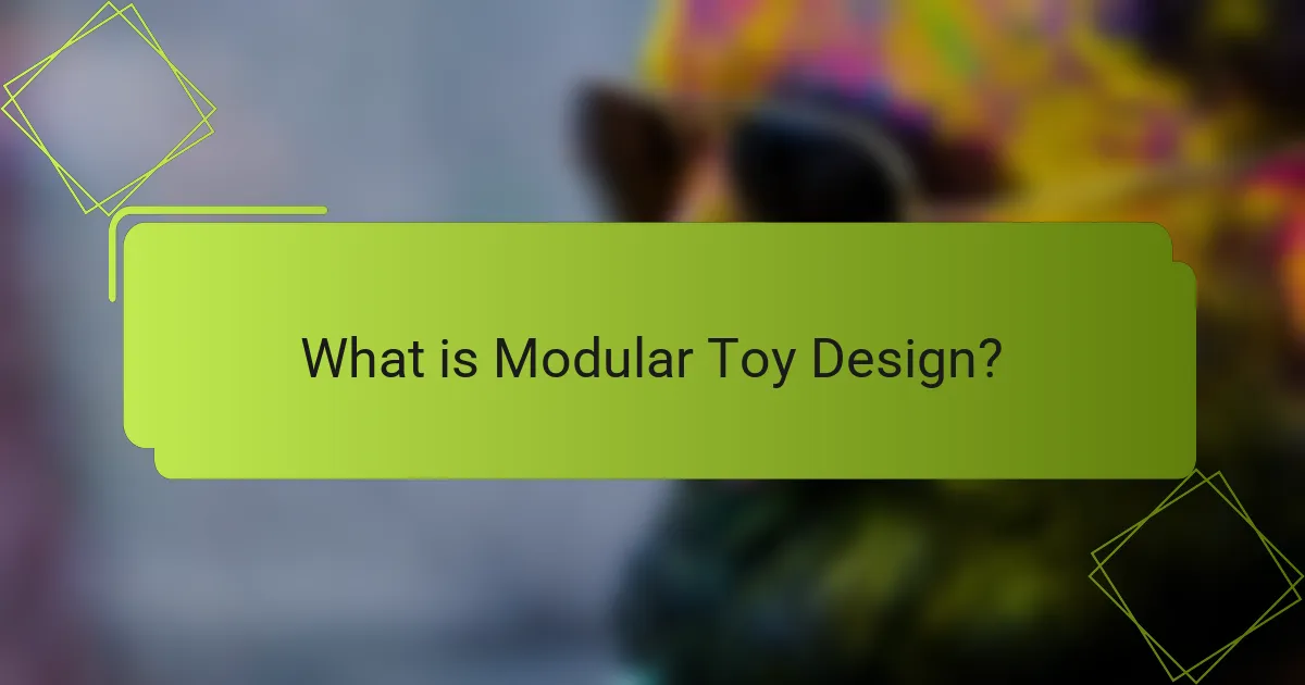 What is Modular Toy Design?