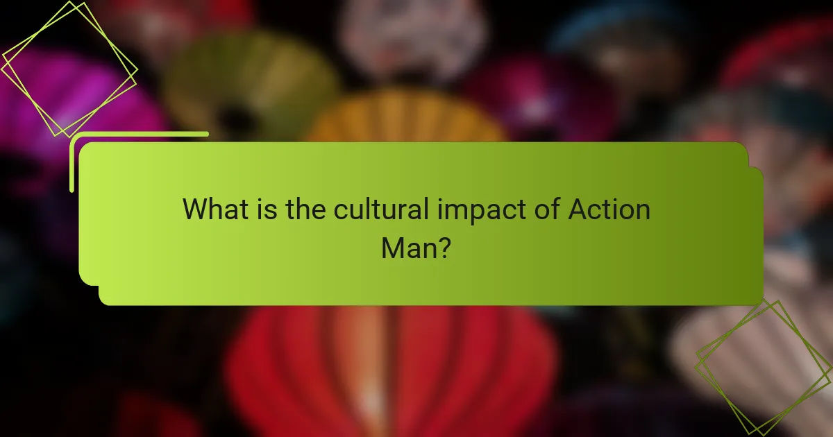 What is the cultural impact of Action Man?