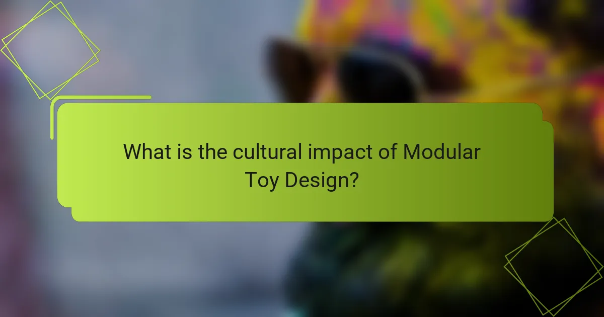 What is the cultural impact of Modular Toy Design?